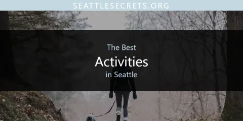 Seattle's Best Activities
