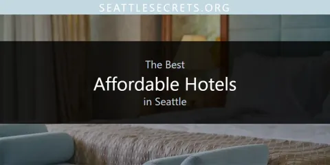 Seattle's Best Affordable Hotels