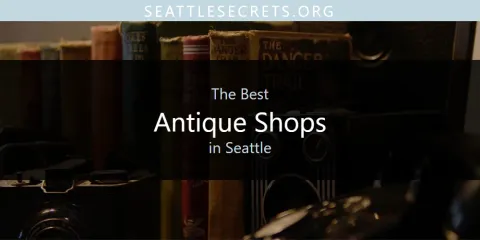 Seattle's Best Antique Shops