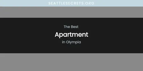 Olympia's Best Apartment