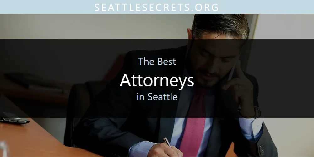 Guide to Best Attorneys in Seattle