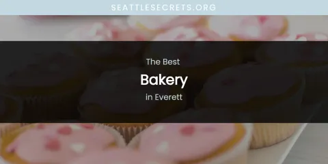 The Absolute Best Bakery in Everett