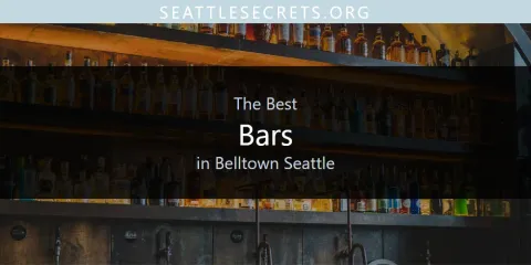 The Top-Rated Bars in Belltown Seattle