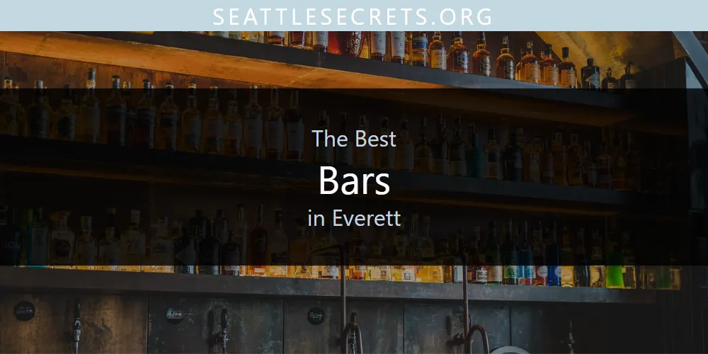 The Absolute Best Bars in Everett  [Updated 2025]