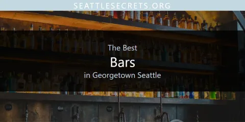 Best Bars in Georgetown Seattle: Ultimate Guide