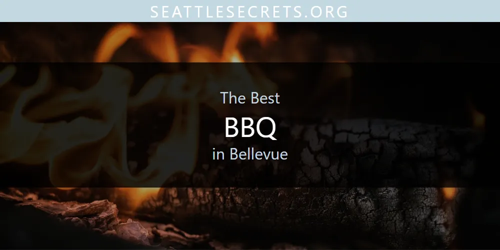 The Absolute Best BBQ in Bellevue  [Updated 2025]