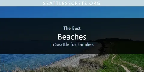 Ranked: Best Beaches in Seattle for Families