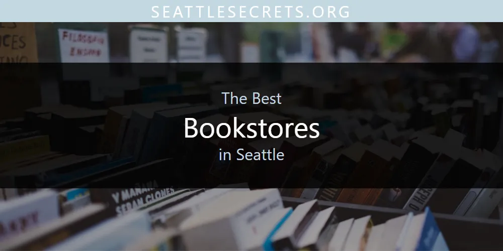 Seattle's Best Bookstores [Updated 2025]