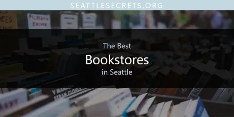 The Top-Rated Bookstores in Seattle