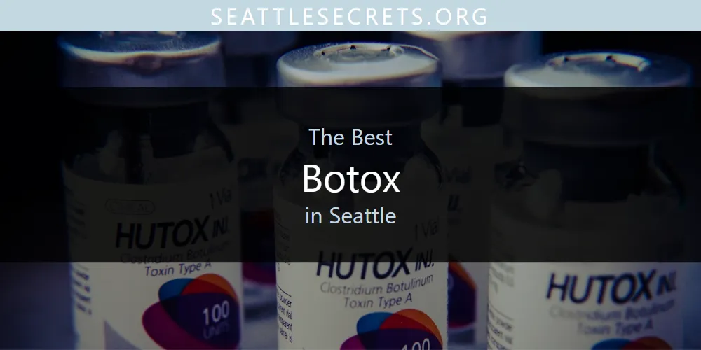 Best Botox in Seattle: Our Expert Picks for 2026