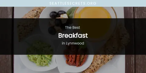 Lynnwood's Best Breakfast