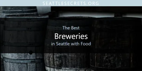 The Best Breweries in Seattle with Food List