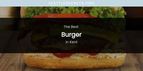 Kent's Best Burger
