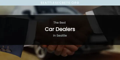 Seattle's Best Car Dealers