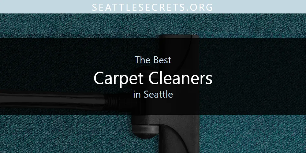 Seattle's Best Carpet Cleaners [Updated 2025]