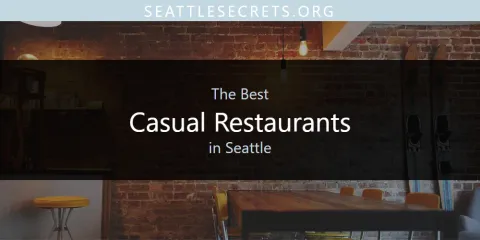 Seattle's Best Casual Restaurants