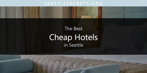 Seattle's Best Cheap Hotels