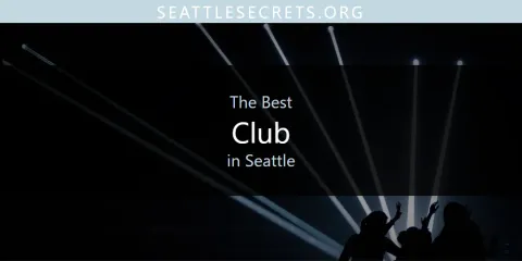 Seattle's Best Club Spots