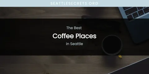 Seattle's Best Coffee Places
