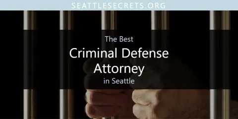 Best Criminal Defense Attorney in Seattle: Ultimate Guide