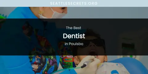 Poulsbo's Best Dentist