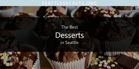 Best Desserts in Seattle: Ultimate Guide