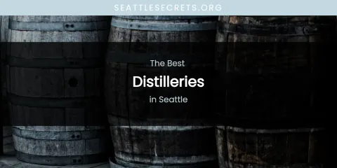 Seattle's Best Distilleries