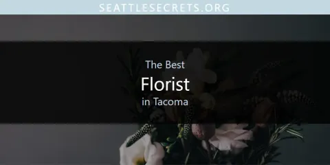 Best Florist in Tacoma: Complete Guide
