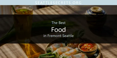 The Best Food in Fremont Seattle