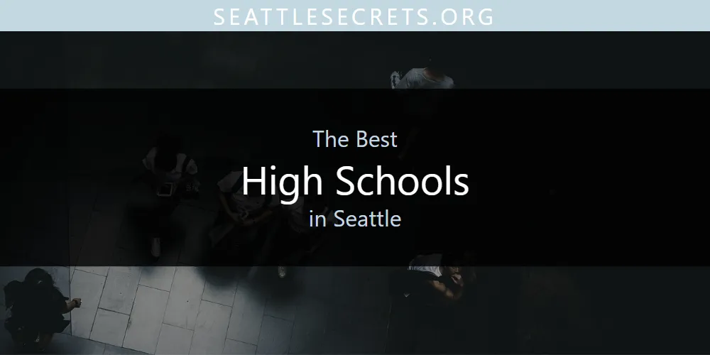 The Top-Rated High Schools in Seattle for 2026