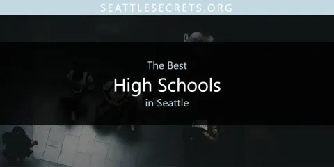 The Top-Rated High Schools in Seattle