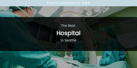 Seattle's Best Hospital