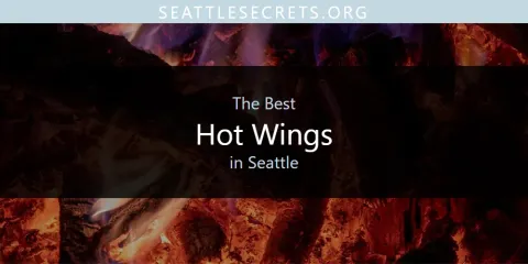 Best Hot Wings in Seattle: Ultimate Guide