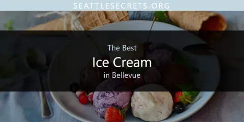 Best Ice Cream in Bellevue: Ultimate Guide