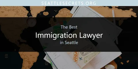 Ranked: Best Immigration Lawyer in Seattle