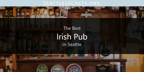 The Best Irish Pub in Seattle List