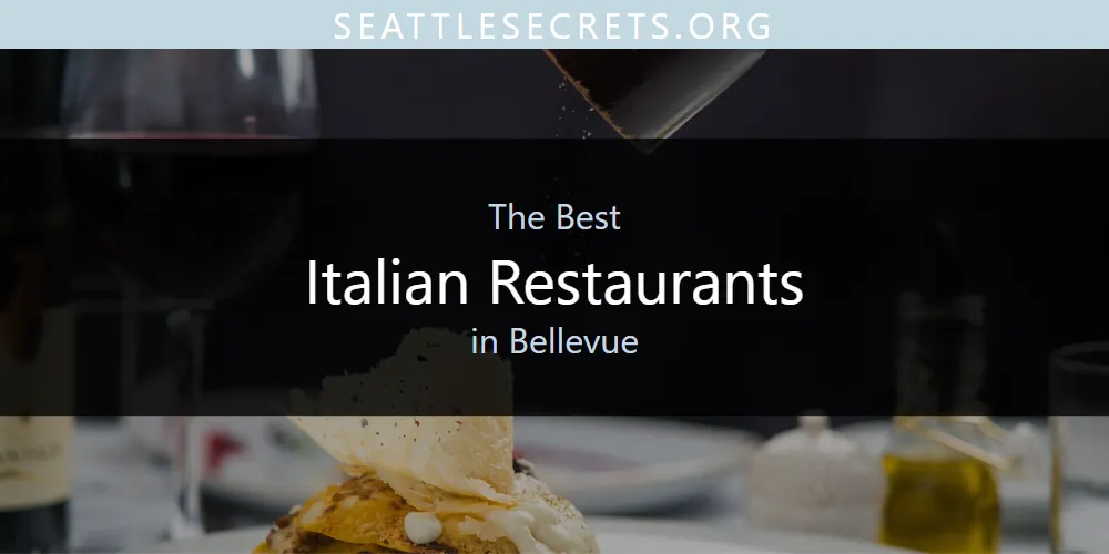 2026 Ranked: Best Italian Restaurants in Bellevue