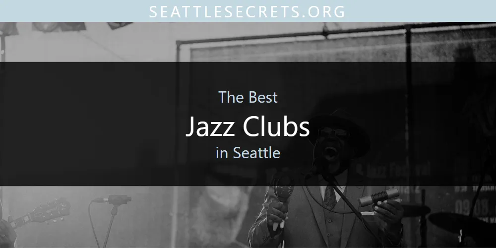 Best Jazz Clubs in Seattle: Our Expert Picks for 2026