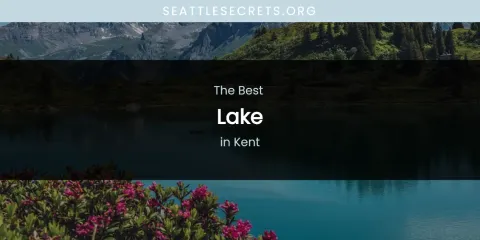 Kent's Best Lake