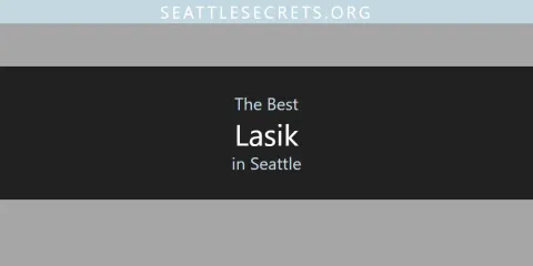 Seattle's Best Lasik Spots