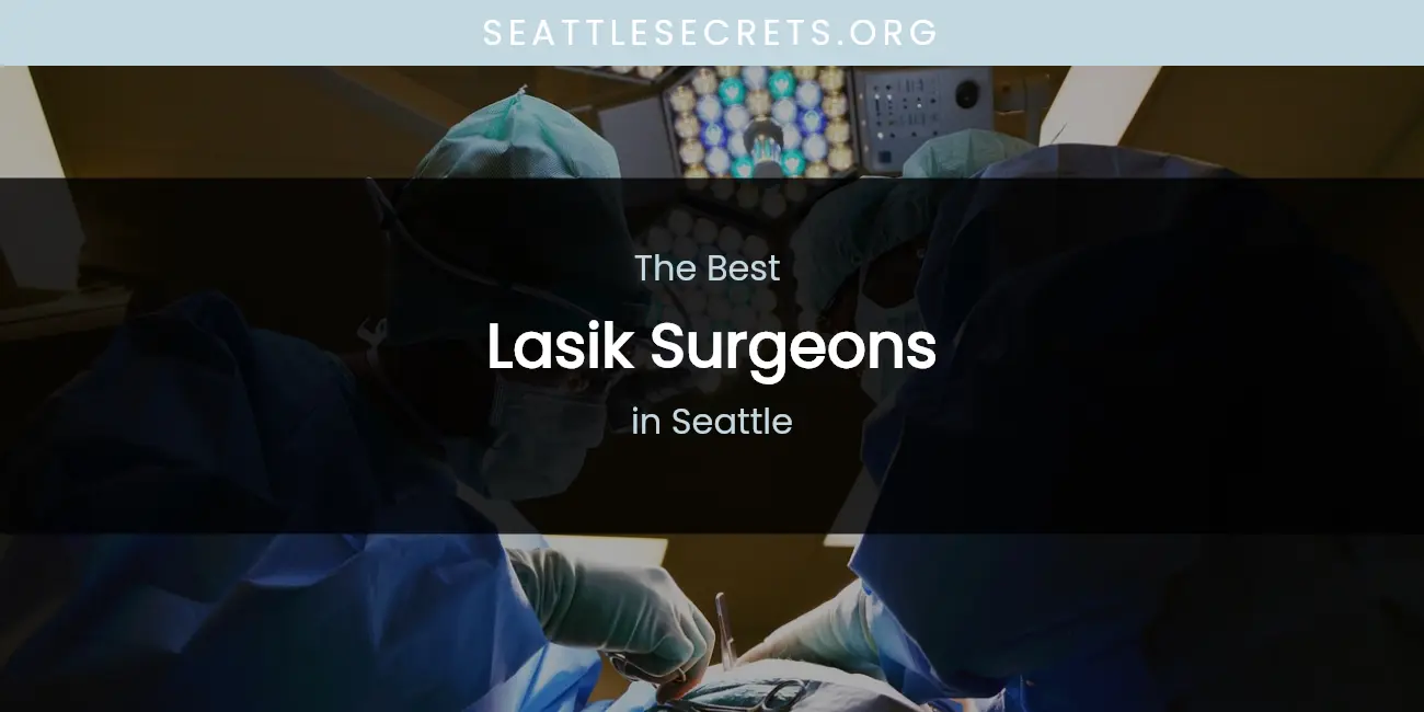 Seattle's Best Lasik Surgeons featured