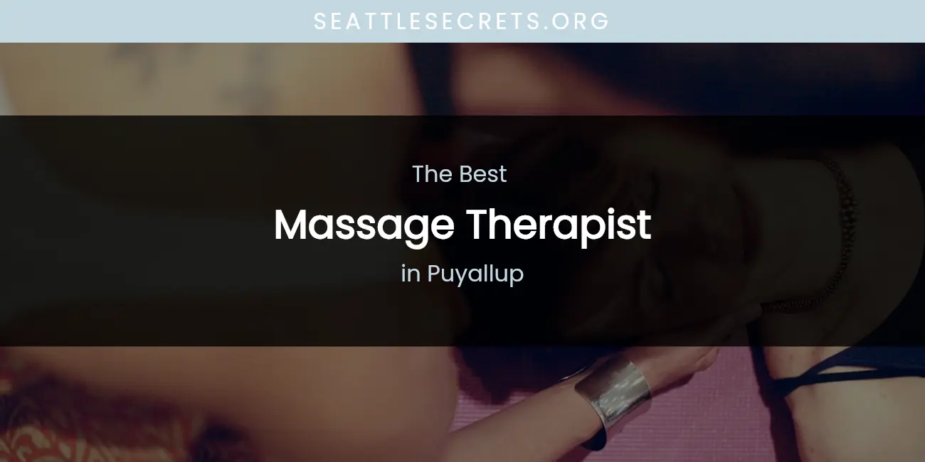 Puyallup's Best Massage Therapist featured