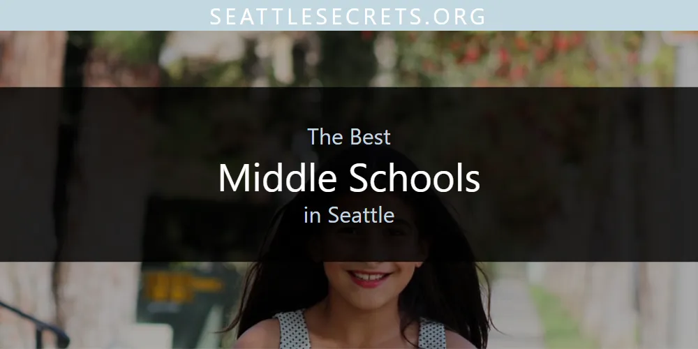 2026 Ranked: Best Middle Schools in Seattle