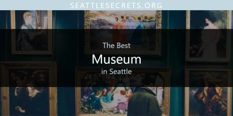 Seattle's Best Museum