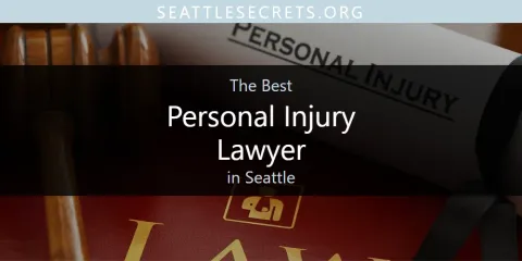 Seattle's Best Personal Injury Lawyer