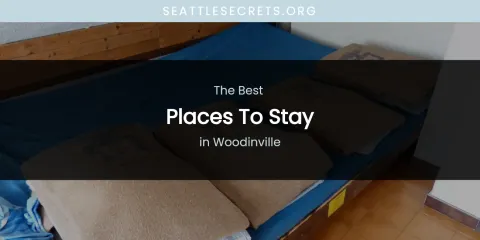 Woodinville's Best Places to Stay