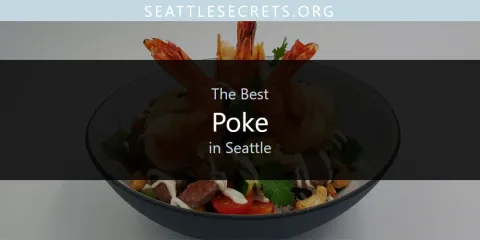 Discover the Best Poke in Seattle