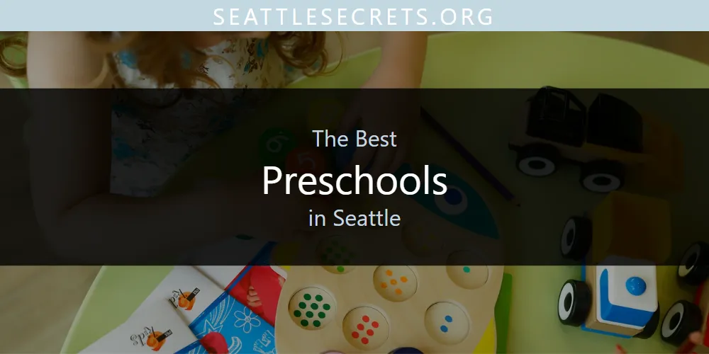 Seattle's Best Preschools [Updated 2025]