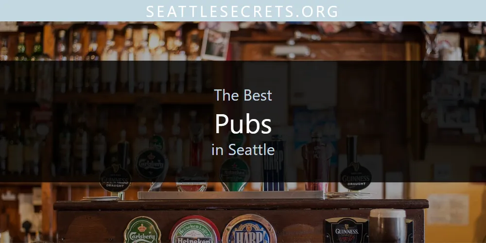 Seattle's Best Pubs Spots