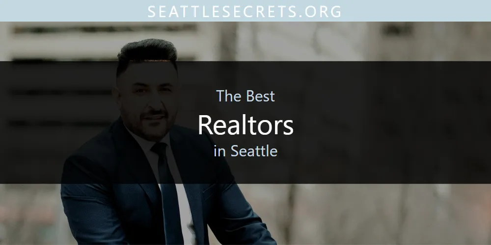 Seattle's Best Realtors [Updated 2025]
